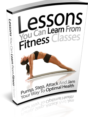 Lessons  From Fitness Classes
